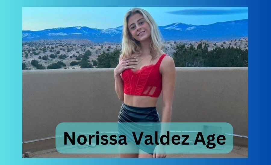 Norissa Valdez Age