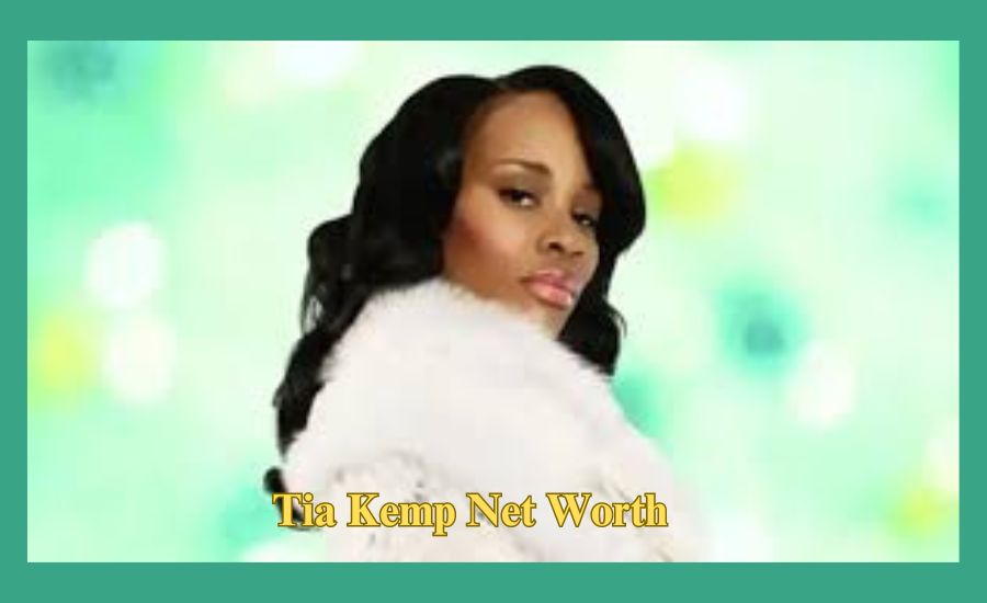 Tia Kemp Net Worth