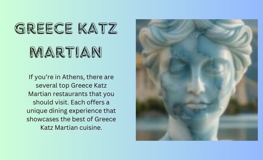 Greece Katz Martian