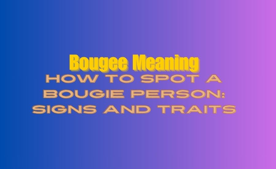 Bougee Meaning