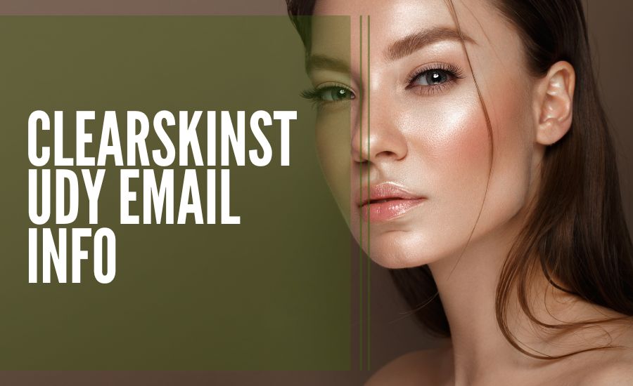  Clearskinstudy Email Info