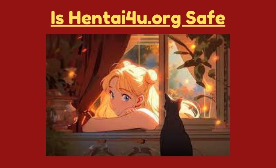 Is Hentai4u.org Safe